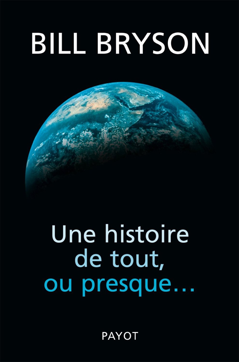 Une histoire de tout, ou presque…