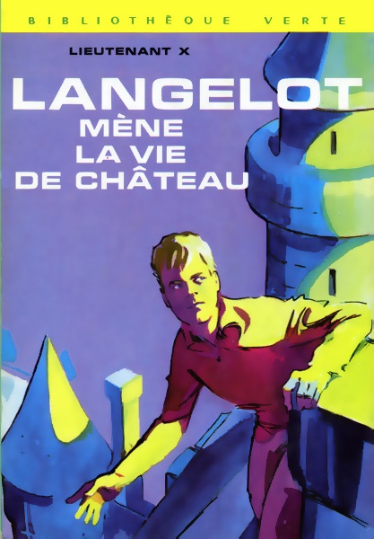 Langelot mène la vie de château