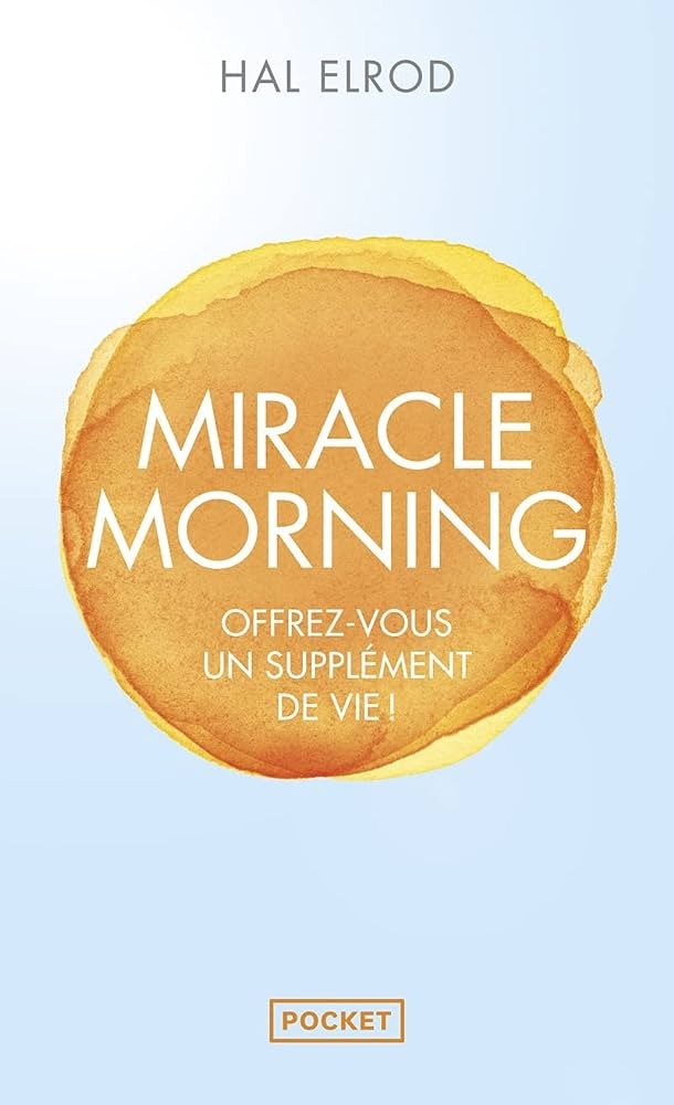 Miracle Morning (French Edition)