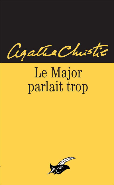 Le Major parlait trop