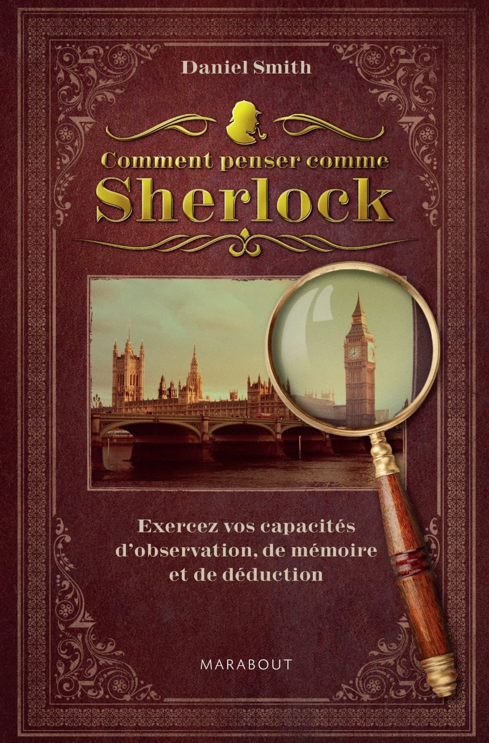 Comment penser comme Sherlock ?